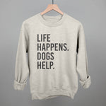 Ivy + Cloth Life Happens, Dogs Help T-Shirt