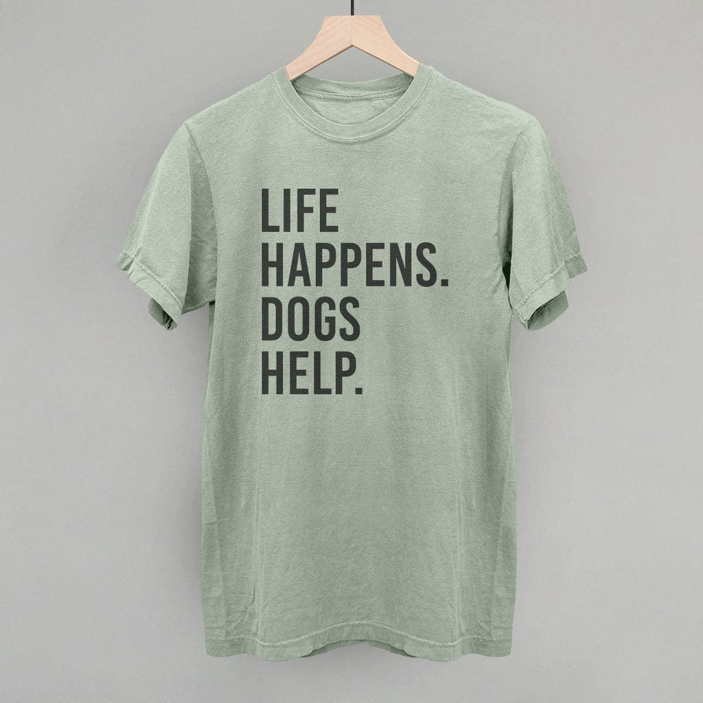 Ivy + Cloth Life Happens, Dogs Help T-Shirt