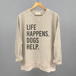 Ivy + Cloth Life Happens, Dogs Help T-Shirt